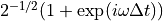 2^{-1/2}(1 + \exp(i\omega \Delta t))