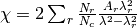 \chi = 2\sum_r \frac{N_r}{N_c} \frac{A_r\lambda_r^2}{\lambda^2-\lambda_r^2}